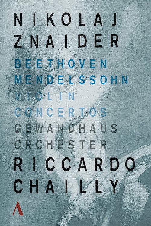 Violin Concertos Beethoven - Mendelssohn . Nikolaj Znaider - Riccardo Chailly 2016 official movie poster