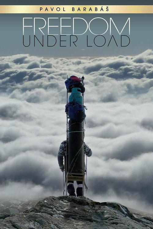 Freedom Under Load 2016 official movie poster