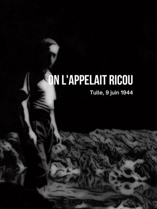 On l'appelait Ricou, Tulle, 9 juin 1944 2026 official movie poster