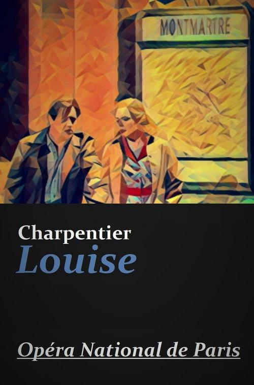 Louise - Opera National de Paris 2007 official movie poster