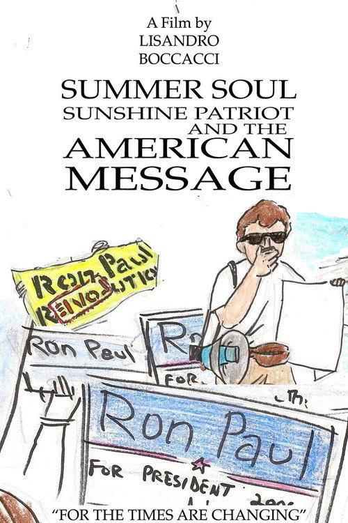 Summer Soul, Sunshine Patriot, and the American Message 2008 official movie poster