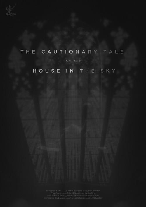 The Cautionary Tale of The House in The Sky 2020 official movie poster