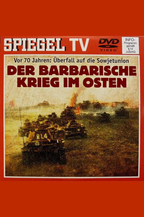 From Blitzkrieg to Barbarism – The War of Annihilation Against the Soviet Union 2011 official movie poster