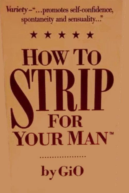 How To Strip For Your Man by GiO 1987 official movie poster