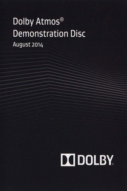 Dolby Atmos® Demonstration Disc: August 2014 2014 official movie poster