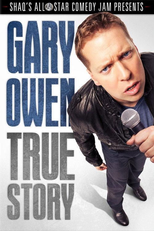 Gary Owen: True Story 2012 official movie poster