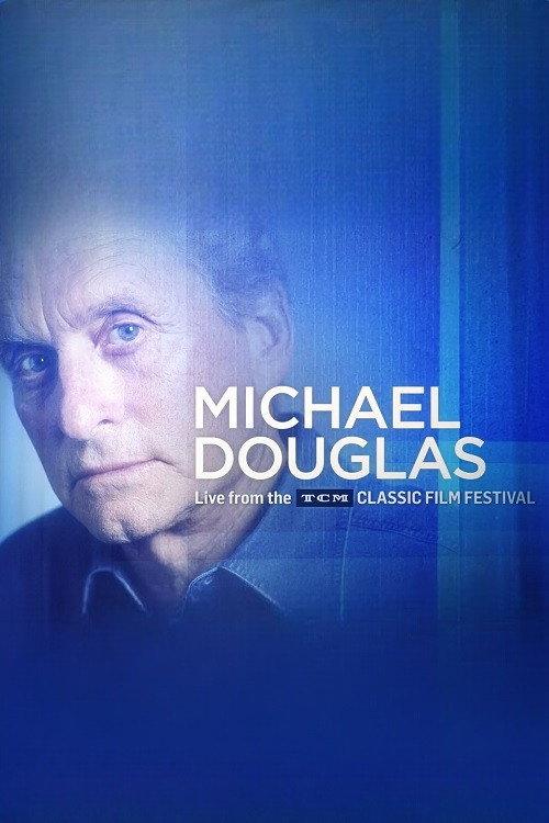 Michael Douglas: Live from the TCM Classic Film Festival 2018 official movie poster