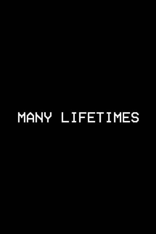 Many Lifetimes 2025 official movie poster