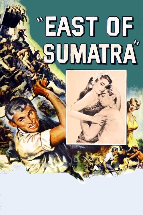East of Sumatra 1953 official movie poster