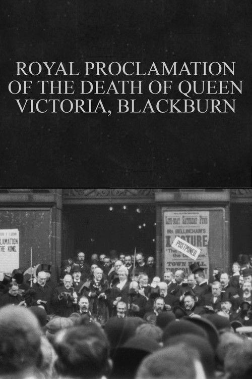 Royal Proclamation of the Death of Queen Victoria, Blackburn 1901 official movie poster