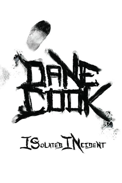 Dane Cook: Isolated Incident 2009 official movie poster