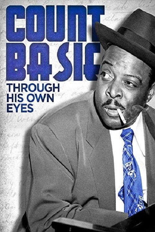 Count Basie: Through His Own Eyes 2020 official movie poster