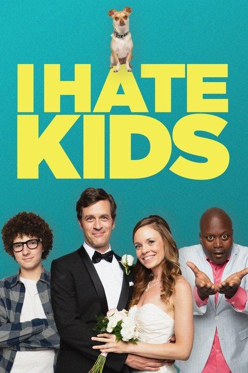 I Hate Kids 2019 official movie poster