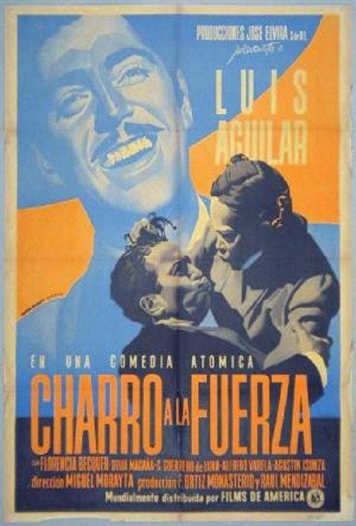 Charro a la fuerza 1948 official movie poster