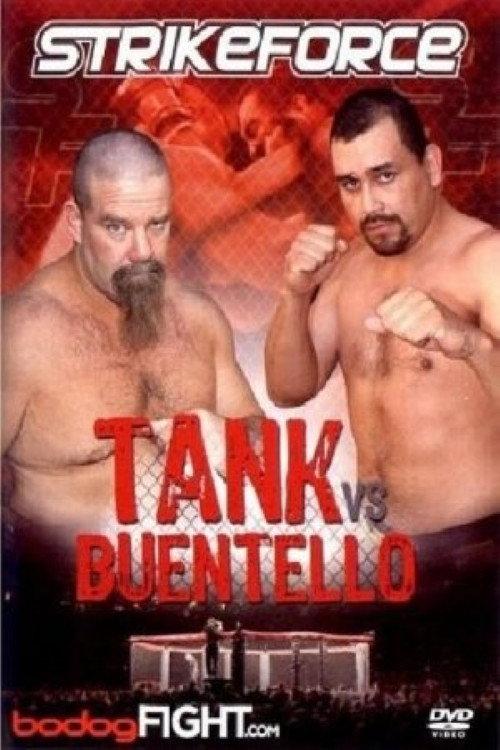 Strikeforce: Tank vs Buentello 2006 official movie poster