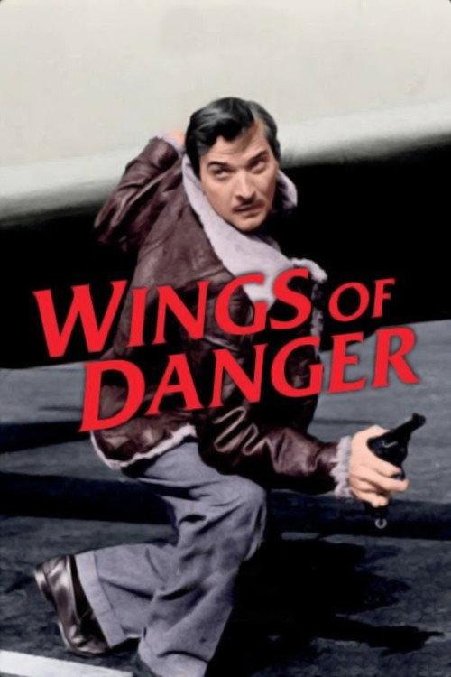 Wings of Danger 1952 official movie poster