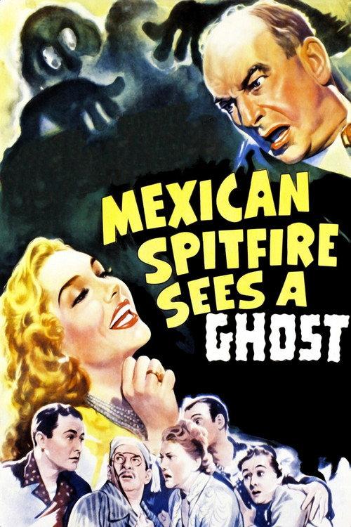 Mexican Spitfire Sees a Ghost 1942 official movie poster