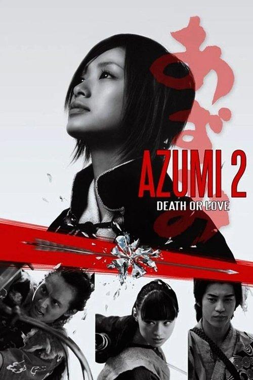 Azumi 2: Death or Love 2005 official movie poster