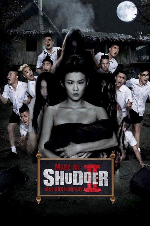 Make Me Shudder 2: Shudder Me Mae Nak 2014 official movie poster