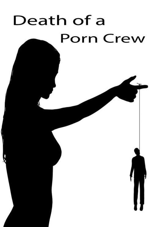 Death of a Porn Crew 2014 official movie poster