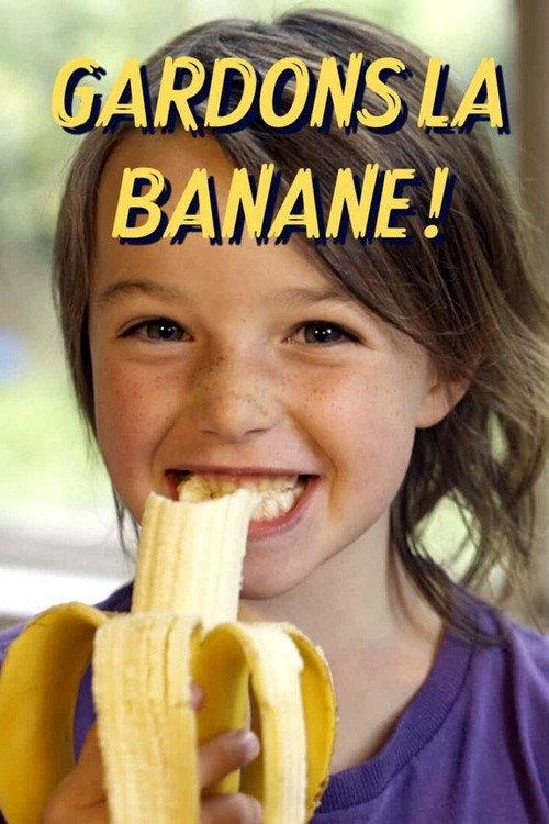 Gardons la banane ! 2021 official movie poster