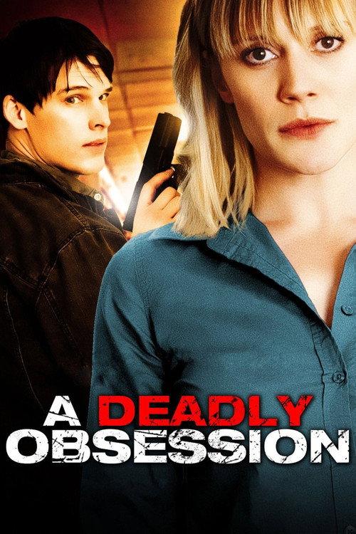 A Deadly Obsession 2012 official movie poster