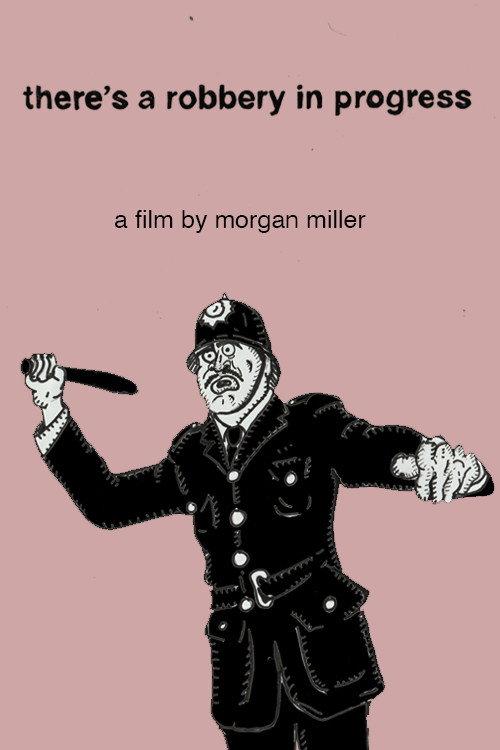 There's a Robbery in Progress 2025 official movie poster
