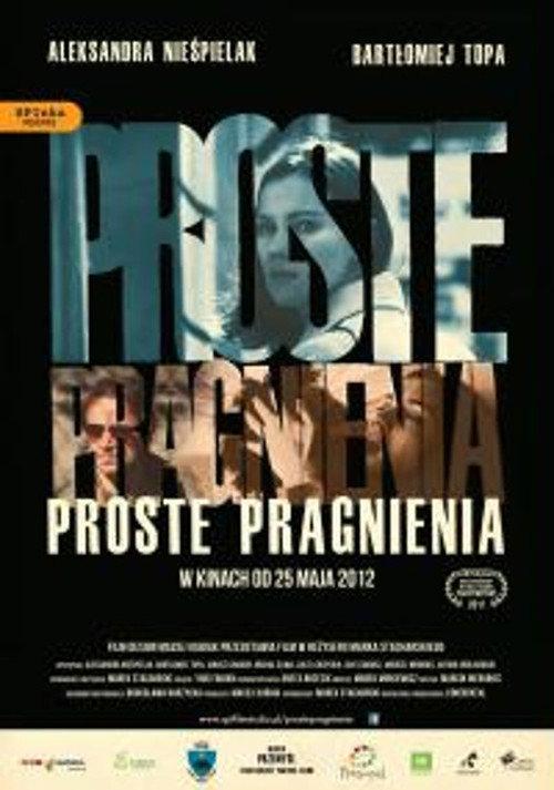 Proste pragnienia 2012 official movie poster