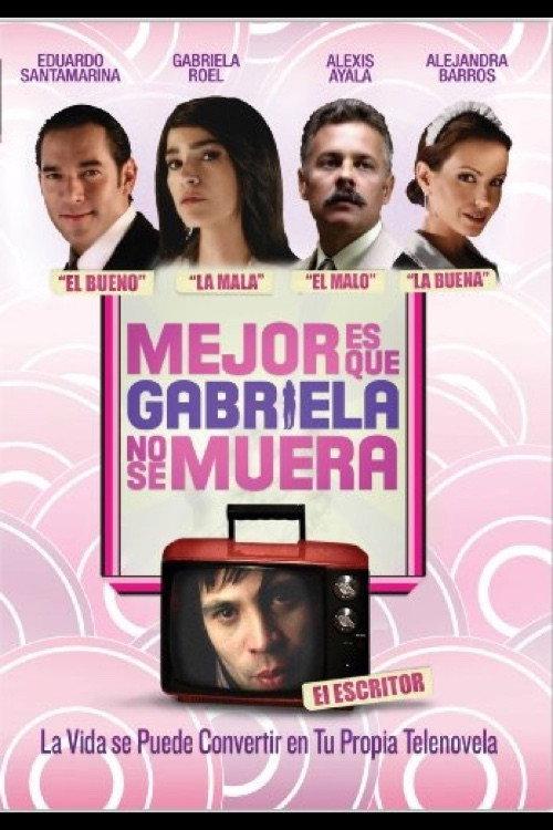 It's Better If Gabriela Doesn't Die 2008 official movie poster