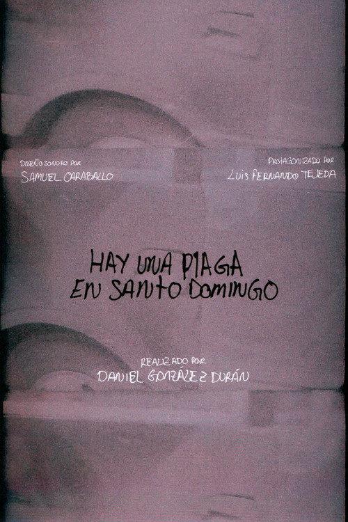 There is a plague in Santo Domingo 2023 official movie poster
