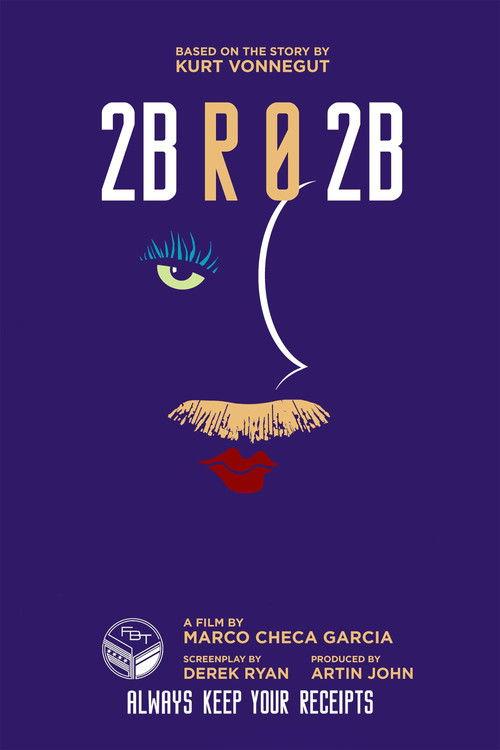 2BR02B: To Be or Naught to Be 2016 official movie poster