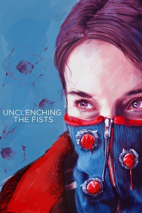 Unclenching the Fists 2021 official movie poster