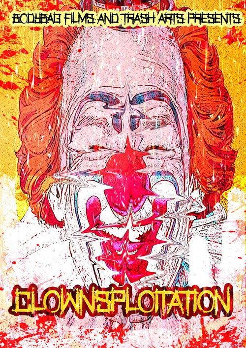 Clownsploitation 2018 official movie poster