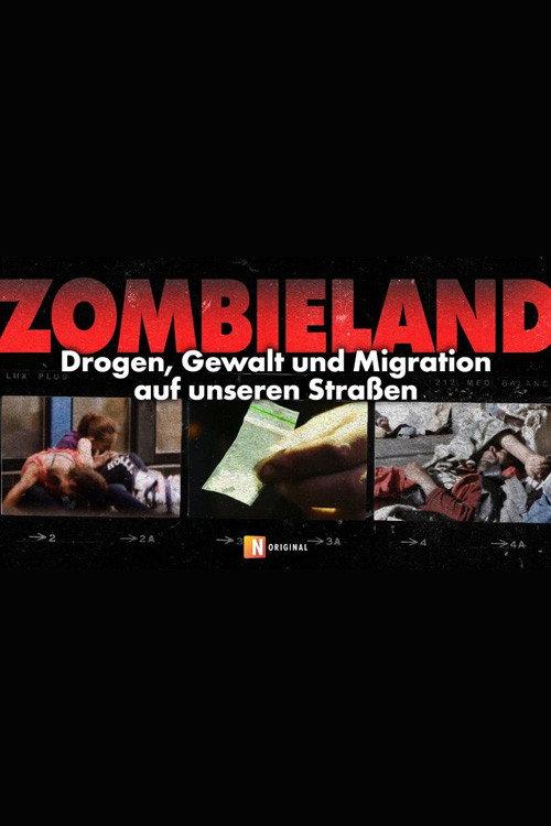 Zombieland: Migration, drugs, and violence made German cities unbearable 2023 official movie poster