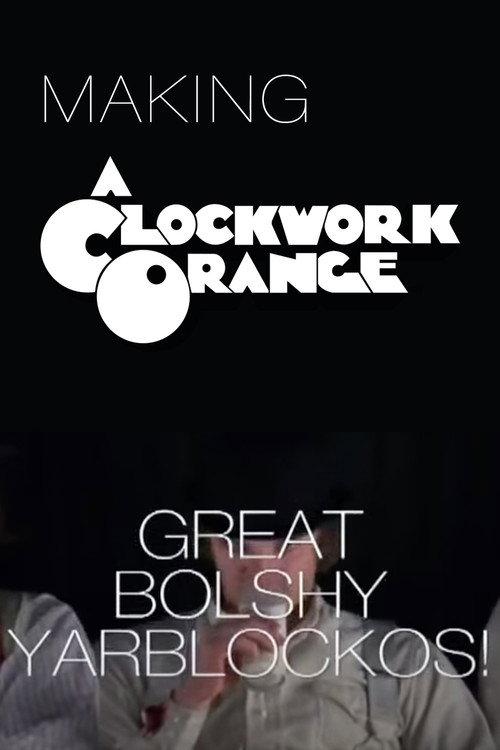Great Bolshy Yarblockos!: Making 'A Clockwork Orange' 2007 official movie poster