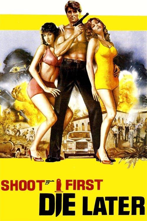 Shoot First, Die Later 1974 official movie poster