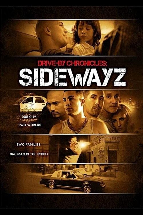 Drive-By Chronicles: Sidewayz 2009 official movie poster