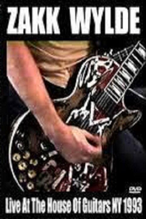 Zakk Wylde: House of Guitars 1993 1993 official movie poster