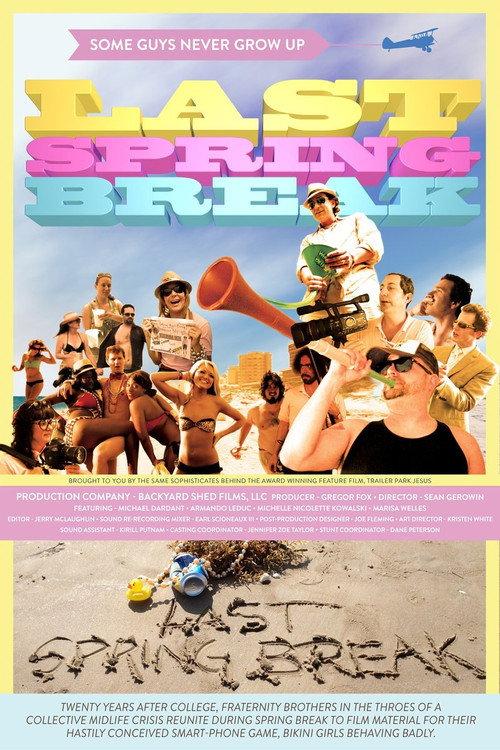 Last Spring Break 2014 official movie poster
