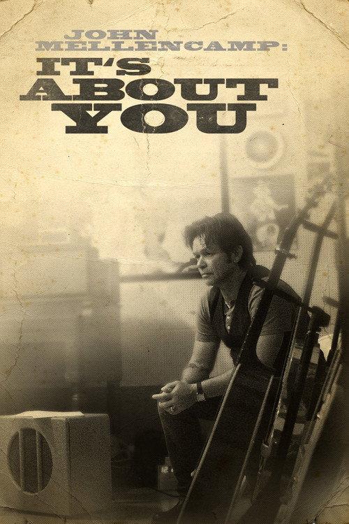 John Mellencamp: It's About You 2012 official movie poster