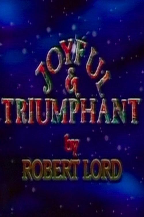 Joyful and Triumphant 1993 official movie poster