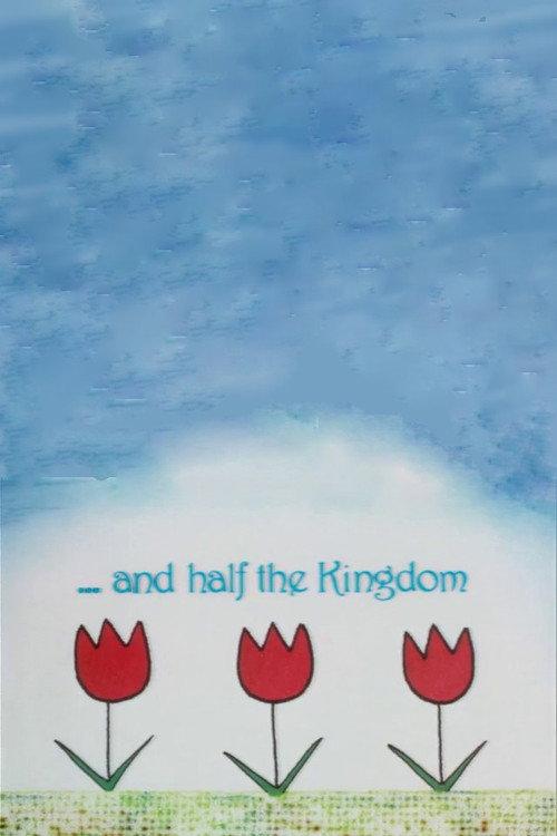 ...and Half the Kingdom 1999 official movie poster