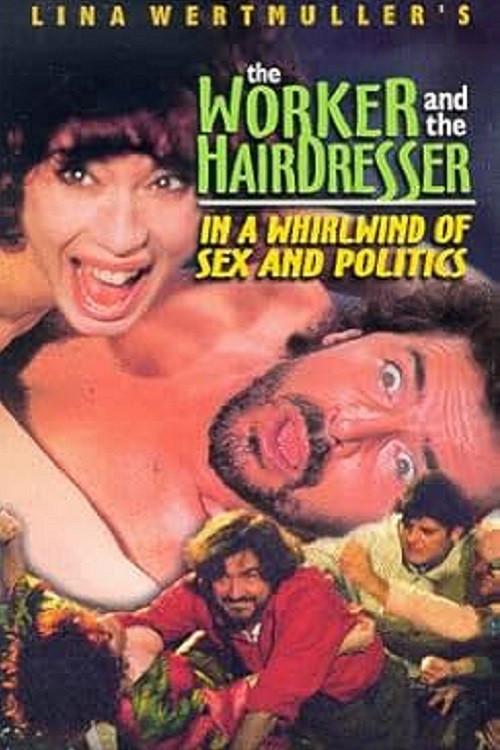 The Worker and the Hairdresser in a Whirlwind of Sex and Politics 1996 official movie poster