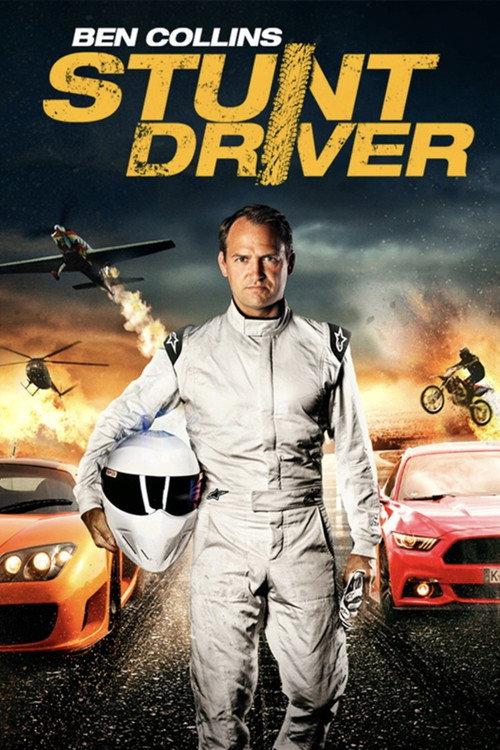 Ben Collins: Stunt Driver 2015 official movie poster
