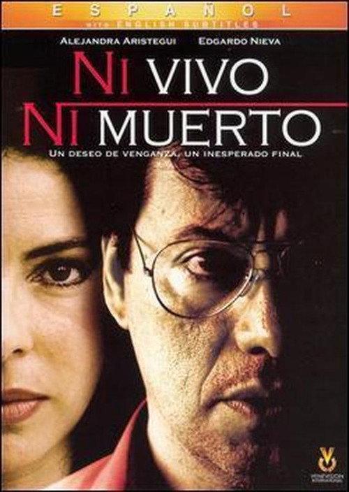 Ni vivo, ni muerto 2002 official movie poster