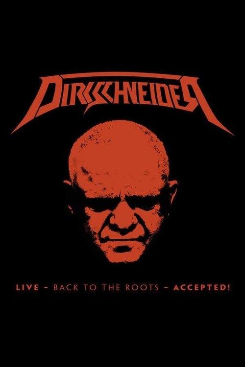 Dirkschneider: Live - Back to the Roots - Accepted! 2017 official movie poster
