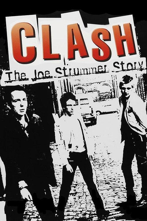 The Clash: The Joe Strummer Story 2006 official movie poster