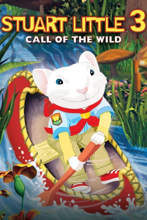Stuart Little 3: Call of the Wild 2005 official movie poster