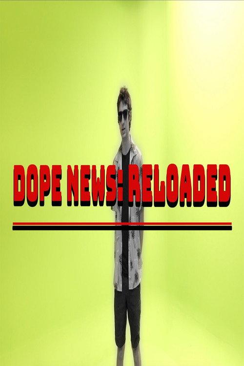 Dope News: RELOADED 2024 official movie poster