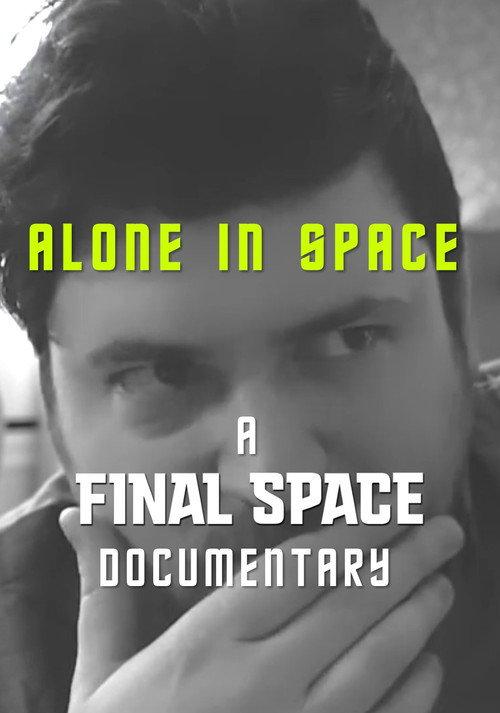 Alone in Space: A Final Space Documentary 2018 official movie poster